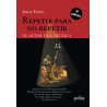 REPETIR PARA NO REPETIR