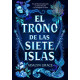 EL TRONO DE LAS SIETE ISLAS