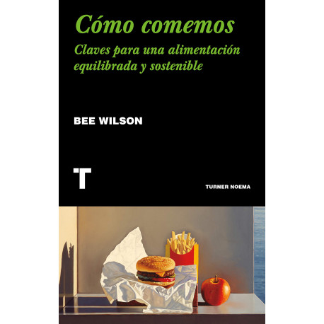 CÓMO COMEMOS. CLAVES PARA UNAALIMENTACION EQUILIBRADA Y SOTENIBLE