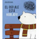 EL OSO ALE ESTA NUBLADO