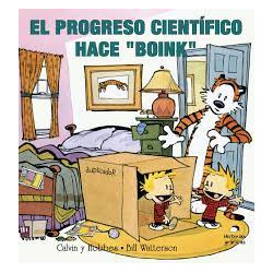 CALVIN Y HOBBES 6. EL PROGRESO CIENTÍFIC