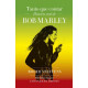 TANTO QUE CONTAR - LA HISTORIA ORAL DE BOB MARLEY