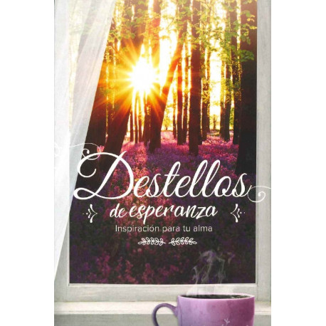 DESTELLOS DE ESPERANZA