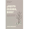 HASTA CUANDO, DIOS?