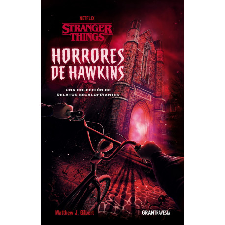 Stranger Things. Horrores de Hawkins. Una colección de relatos escalofriantes