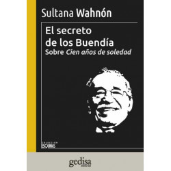 El secreto de los Buendía: Sobre Cien años de soledad