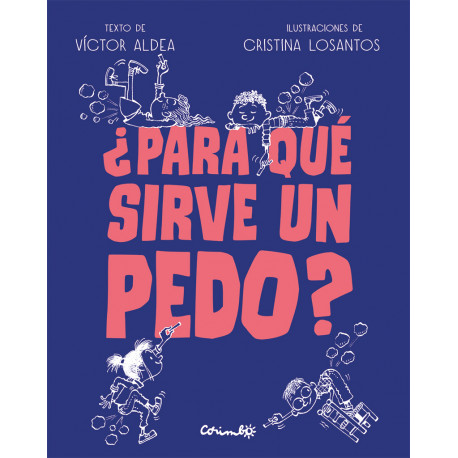 PARA QUÉ SIRVE UN PEDO?