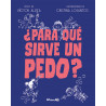 PARA QUÉ SIRVE UN PEDO?