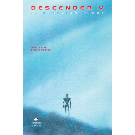 DESCENDER 5. LA REBELION DE LOS ROBOTS