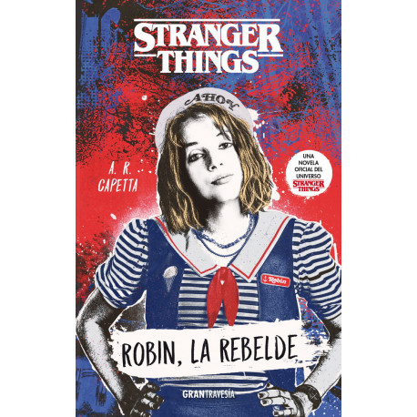 STRANGER THINGS: ROBIN, LA REBELDE