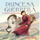 Princesa guerrera. La historia de Khutulun