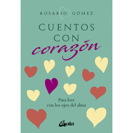 Cuentos con corazón. Para leer con los ojos del alma