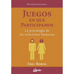 Juegos en que participamos. La psicología de las relaciones humanas