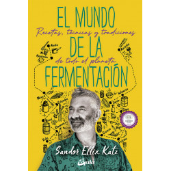 El mundo de la fermentación. Recetas, técnicas y tradiciones de todo el planeta