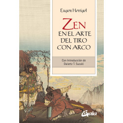 Zen en el arte del tiro con arco. Con introducción de Daisetz T. Suzuki