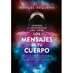 Aprende a interpretar con amor los mensajes de tu cuerpo