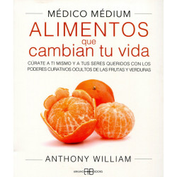 Médico Médium. Alimentos que cambian tu vida.  (Nueva edición)