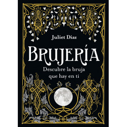 Brujería. Descubre la bruja que hay en ti