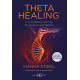 ThetaHealing® - Edición revisada y actualizada