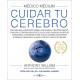 MEDICO MEDIUM. CUIDAR TU CEREBRO