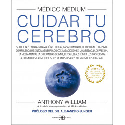 MEDICO MEDIUM. CUIDAR TU CEREBRO