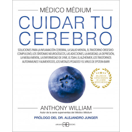 MEDICO MEDIUM. CUIDAR TU CEREBRO