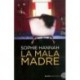 LA MALA MADRE