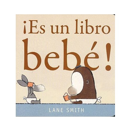 ¡ES UN LIBRO BEBÉ!