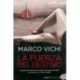 LA FUERZA DEL DESTINO