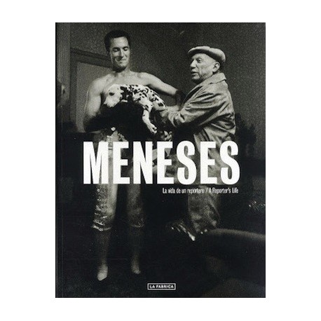 MENESES – LA VIDA DE UN REPORTERO