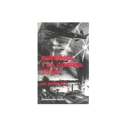 GUERNICA Y LA GUERRA TOTAL