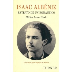 ISAAC ALBÉNIZ – RETRATO DE UN ROMÁNTICO