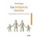 LA RESILIENCIA FAMILIAR