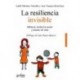 La resiliencia invisible