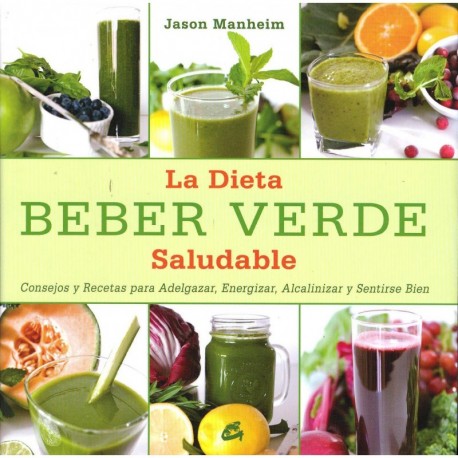 BEBER VERDE – LA DIETA SALUDABLE