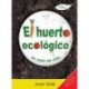 EL HUERTO ECOLÓGICO