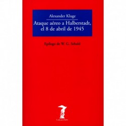 ATAQUE AÉREO A HALBERSTADT, EL 8 DE ABRIL DE 1945