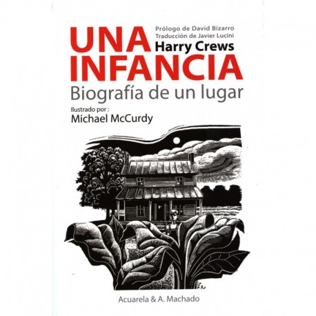 UNA INFANCIA – BIOGRAFÍA DE UN LUGAR