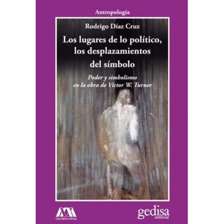 LOS LUGARES DE LO POLÍTICO, LOS DESPLAZAMIENTOS DEL SÍMBOLO