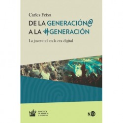 DE LA GENERACIÓN  A LA GENERACIÓN